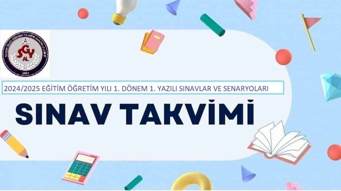 2024/2025 EĞİTİM ÖĞRETİM YILI 1.DÖNEM 1.YAZILI SINAV TAKVİMİ VE SENARYOLAR..